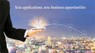 5G: New applications, new business opportunities